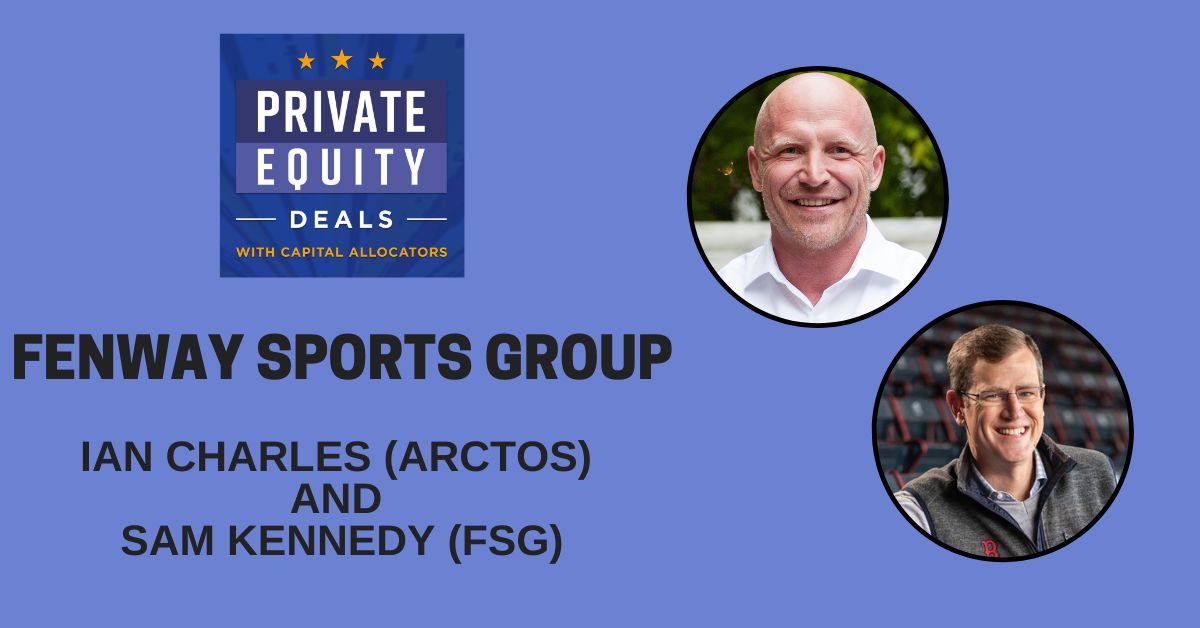 Fenway Sports Group PE Deals Episode Card