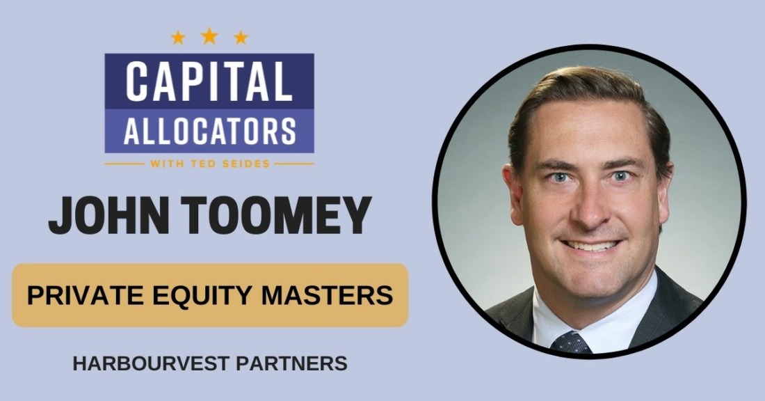 HarbourVest Partners Capital Allocators with Ted Seides