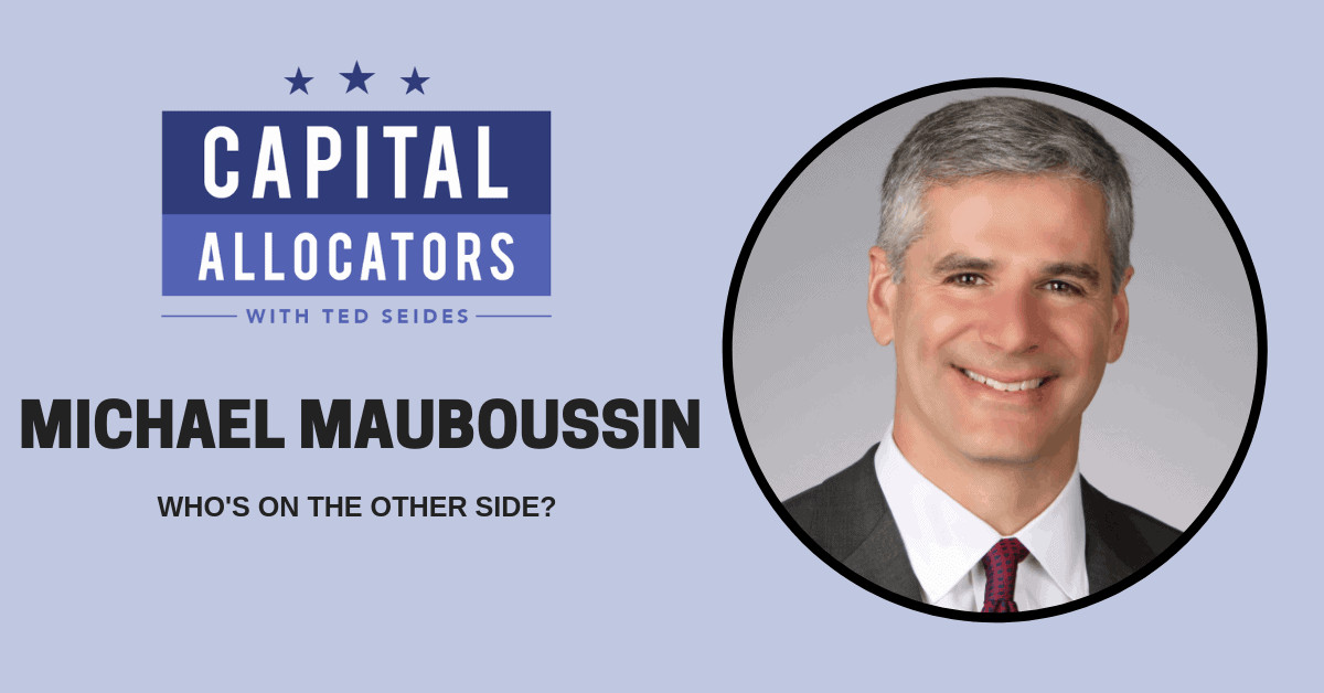 Michael Mauboussin - Who's on the Other Side? (EP.99)